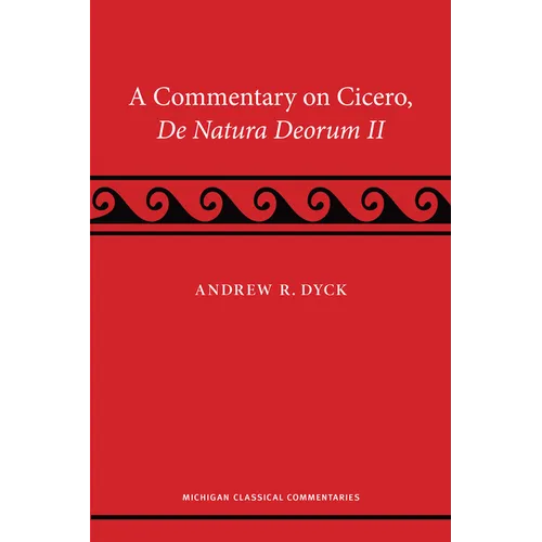 A Commentary on Cicero, de Natura Deorum II