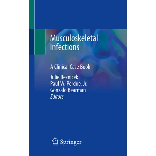 Musculoskeletal Infections: A Clinical Case Book