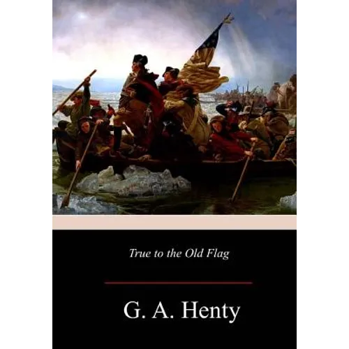 True to the Old Flag