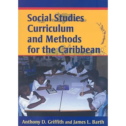 Social Studies Curriculum and Methods for the Caribbean