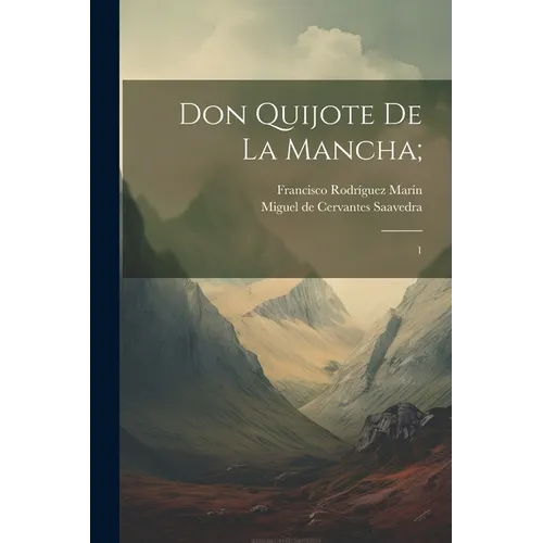 Don Quijote de la Mancha;: 1