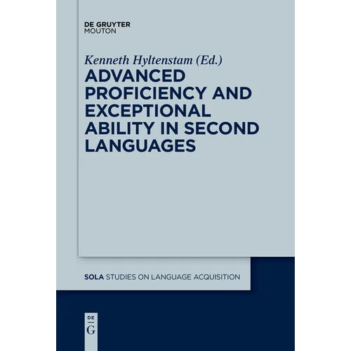 Advanced Proficiency and Exceptional Ability in Second Languages