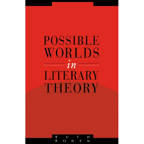 Possible Worlds in Literary Theory