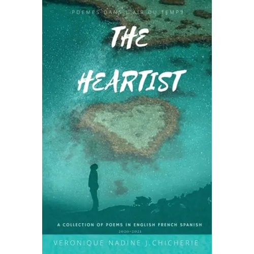 The Heartist: Poèmes Dans L'air Du Temps