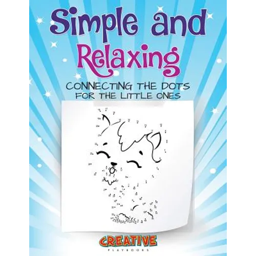 Simple and Relaxing Connecting the Dots for the Little Ones