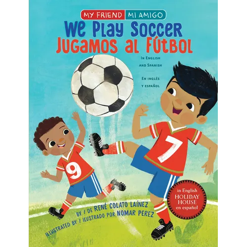 We Play Soccer / Jugamos Al Fútbol