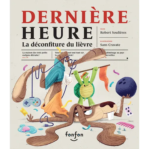 Dernière Heure: La Déconfiture Du Lièvre
