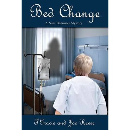 Bed Change: A Nina Bannister Mystery