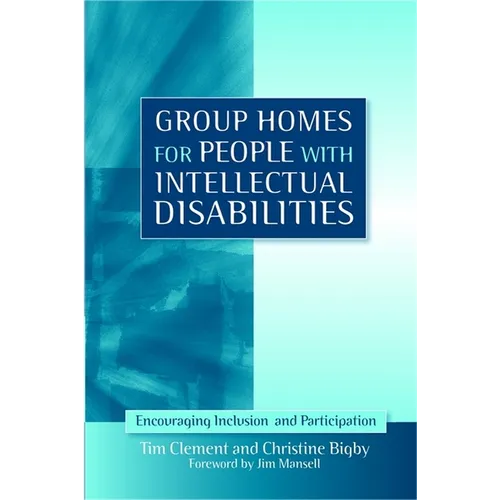 Group Homes for People with Intellectual Disabilities: Encouraging Inclusion and Participation