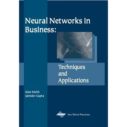 Neural Networks in Business: Techniques and Applications