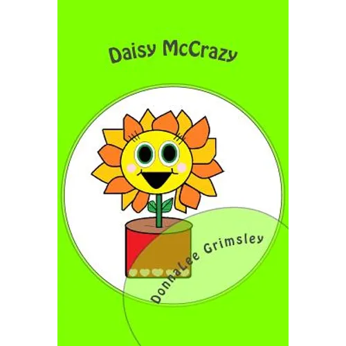 Daisy McCrazy: (Silly Children's Book with Original Illustrations. Bedtime Story for Beginning Readers - age 10)