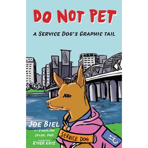 Do Not Pet: A Service Dog's Graphic Tail