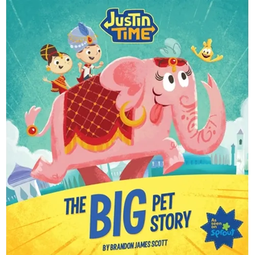 Justin Time: The Big Pet Story