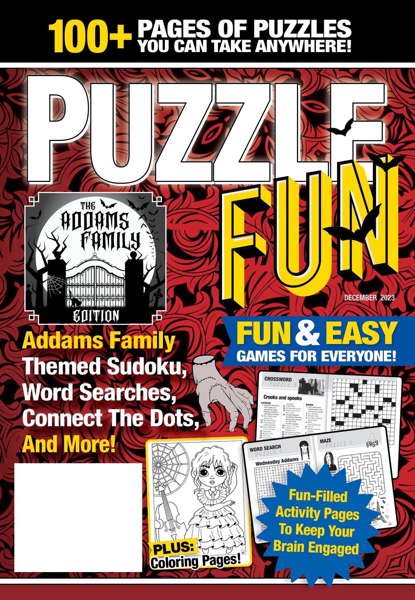 Puzzle Fun - December 2023: 100+ Puzzles, Addams Family Themed Sudoku, Word Searches, Crosswords, Connect The Dots, Coloring Pages, All Ages, Brain Challenges, Unwind, De-Stress, Relax, Unplug & Solve