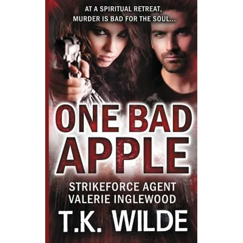 One Bad Apple: Strikeforce Agent Valerie inglewood
