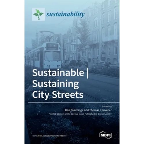 Sustainable Sustaining City Streets