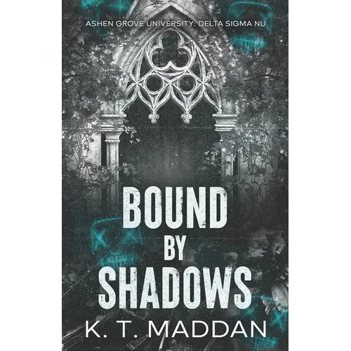 Bound By Shadows: Delta Sigma Nu Book One