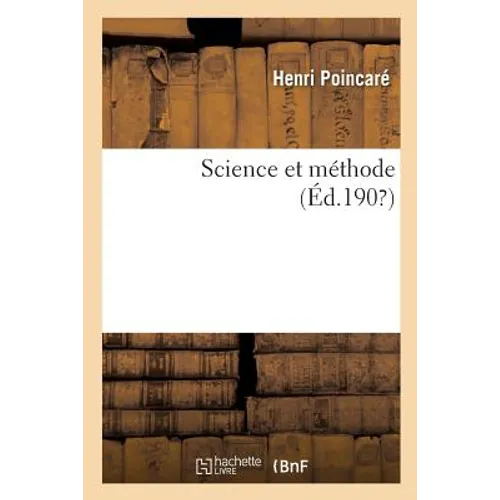 Science Et Méthode (Edition Définitive)
