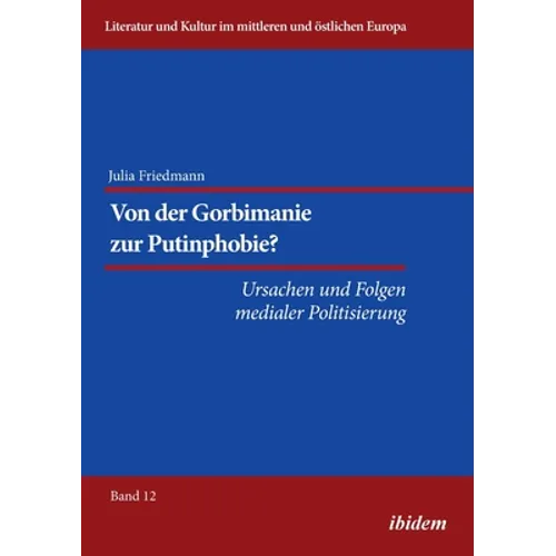 Von der Gorbimanie zur Putinphobie?