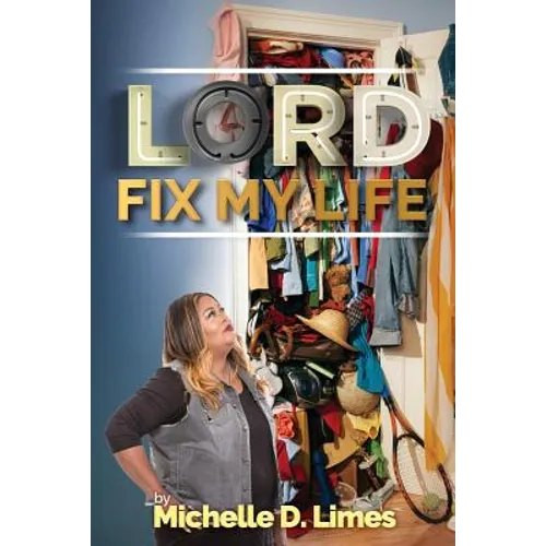 Lord Fix My Life