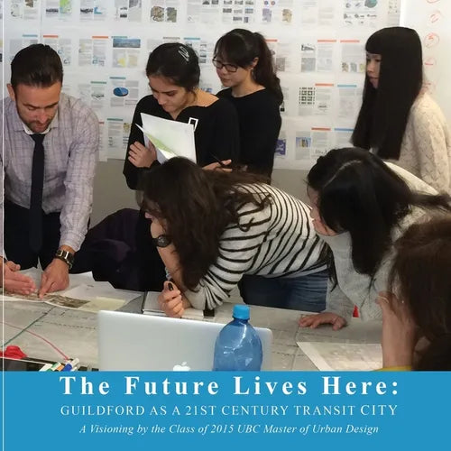 The Future Lives Here: Guildford as a 21st Century Transit City