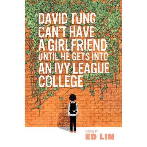 David Tung Can't Have a Girlfriend Until He Gets Into an Ivy League College