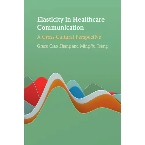 Elasticity in Healthcare Communication