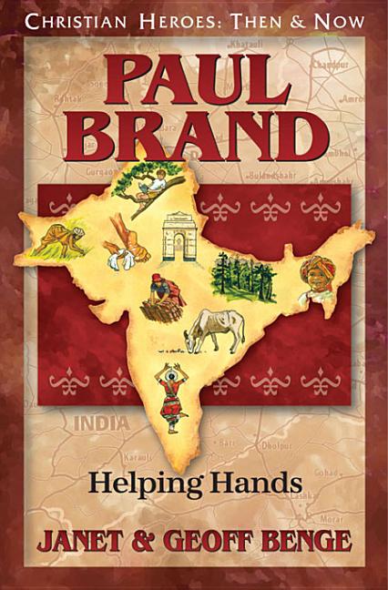 Paul Brand: Helping Hands (Christian Heroes: Then and Now) Book