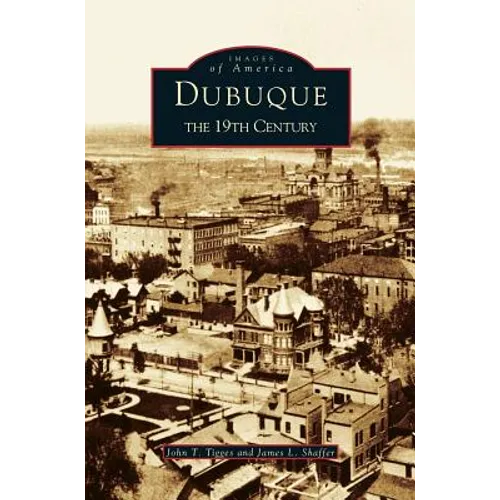 Dubuque: The 19th Century