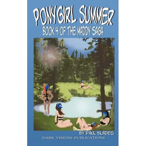 Ponygirl Summer- Book 4 of the Maddy Saga