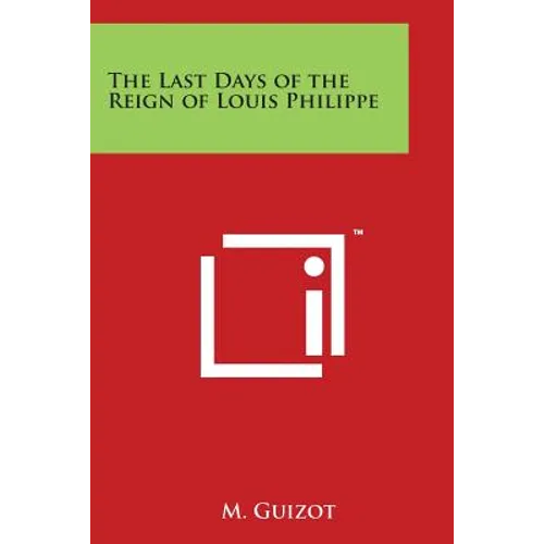 The Last Days of the Reign of Louis Philippe