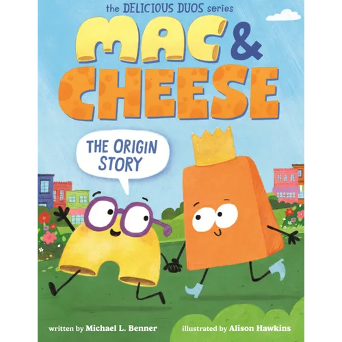 Mac & Cheese: The Origin Story
