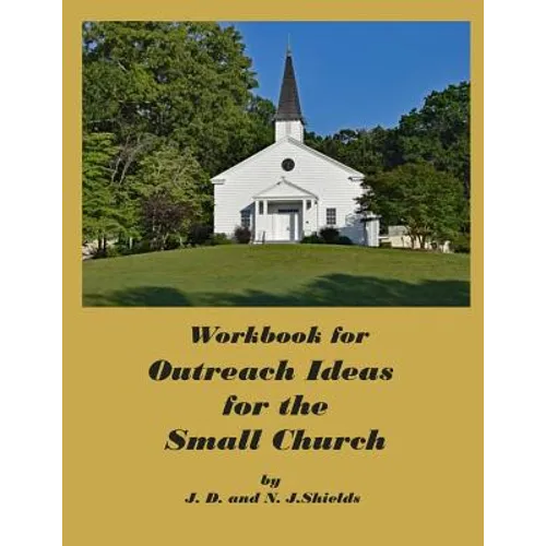 Workbook for Outreach Ideas for the Small Church