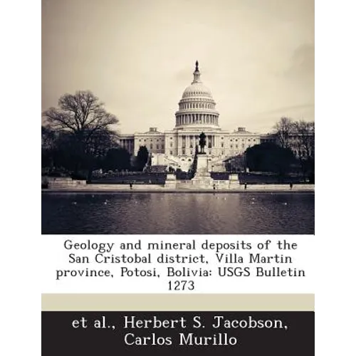 Geology and mineral deposits of the San Cristobal district, Villa Martin province, Potosi, Bolivia: USGS Bulletin 1273