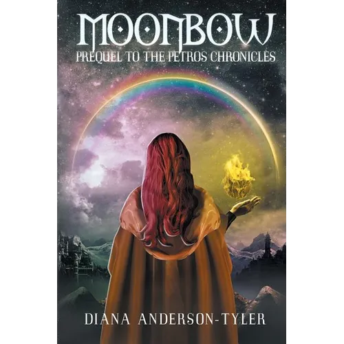 Moonbow: The Colors of Iris