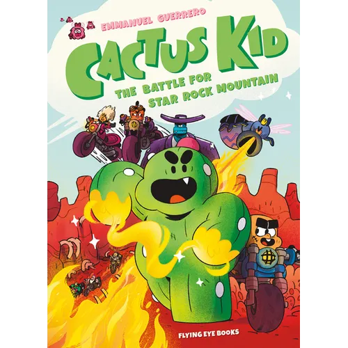 Cactus Kid and the Battle for Star Rock Mountain