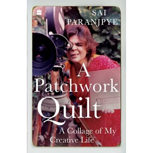 A Patchwork Quilt: A Collage of My Creative Life