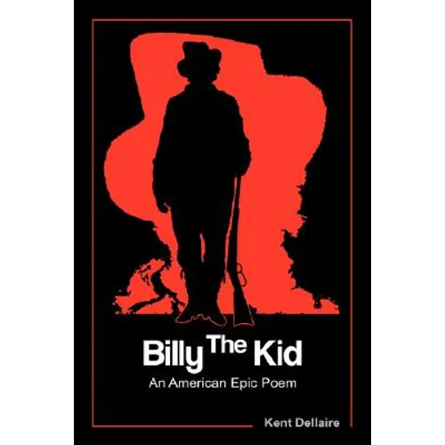 Billy The Kid: An American Epic Poem - Paperback
