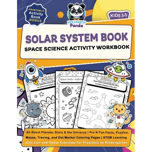 Solar System Book for Kids 3-5 Space Science Activity Workbook: All About Planets, Stars & the Universe Pre K Fun Facts, Puzzles, Mazes, Tracing, and