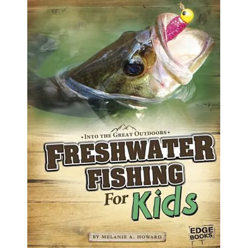 Freshwater Fishing for Kids