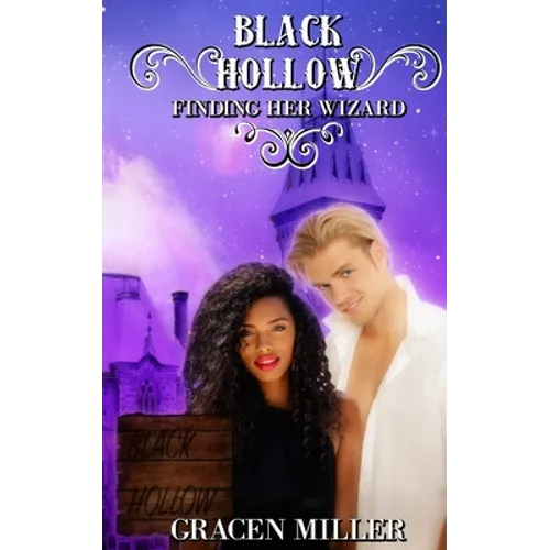 Black Hollow: Finding Her Wizard
