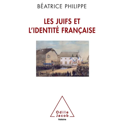 Jews and French Identity / JUIFS ET L'IDENTITE FRANCAISE