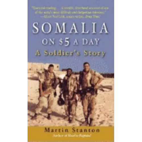 Somalia on $5 a Day: A Soldier's Story