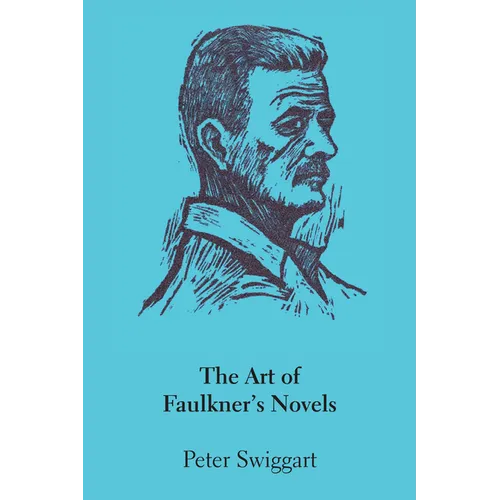 The Art of Faulkner's Novels