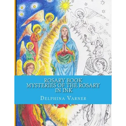 Rosary Book: Mysteries of the Rosary in Ink