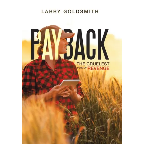 Payback: The Cruelest Form of Revenge