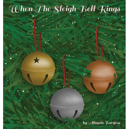 When The Sleigh Bell Rings