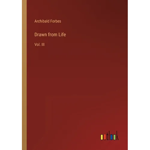 Drawn from Life: Vol. III