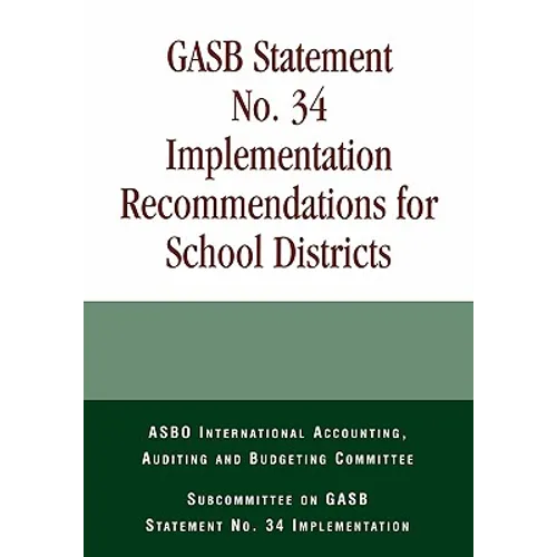 Gasb Statement No. 34 Implementation Recommendations for School Districts