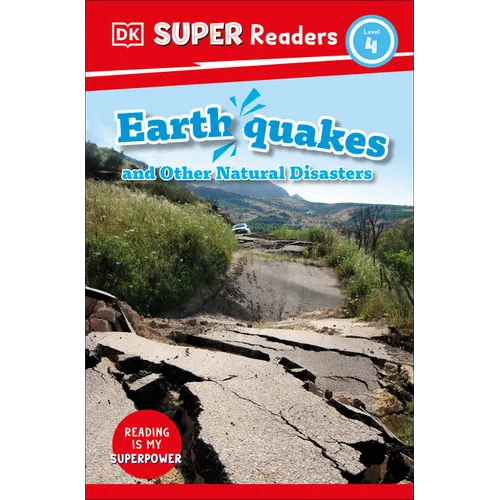 DK Super Readers Level 4 Earthquakes and Other Natural Disasters
